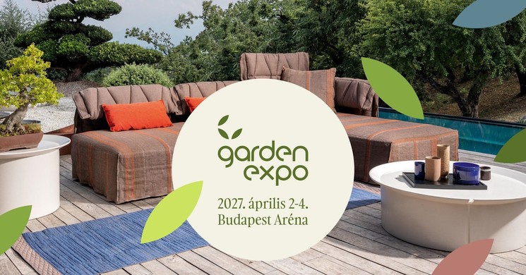 GardenExpo 2027 Budapest - Az ország legnagyobb kerti trend- és életmód kiállítása
