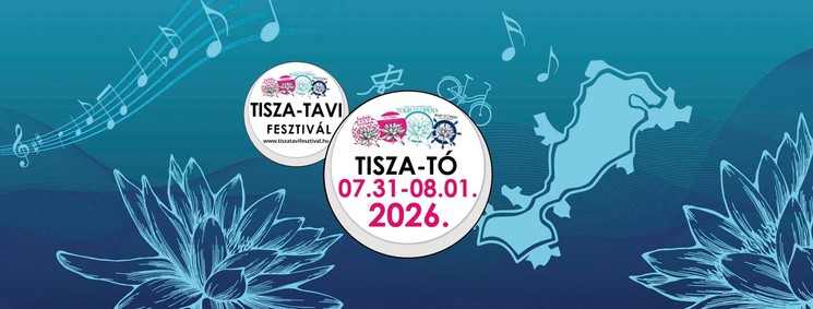 Kerékpártúra Tisza-tó 2026 - Zenés bringázás a Tisza-tó körül a hazai zenei élet kiválóságainak koncertjeit hallgatva