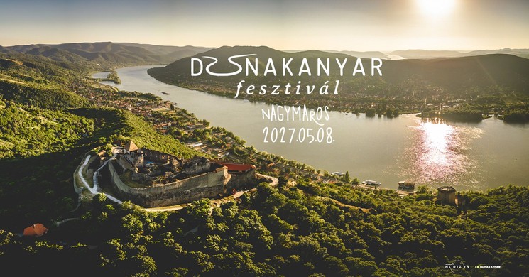 Dunakanyar Fesztivál Nagymaros 2027
