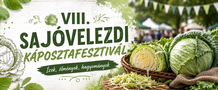 Sajóvelezdi Káposztafesztivál 2026 -  Ízek, élmények, hagyományok 