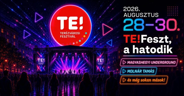 TE!Feszt Budapest 2026 - Terézvárosi fesztivál