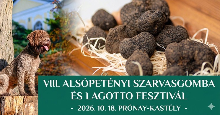 Szarvasgomba Fesztivál Alsópetény 2026 - Szarvasgomba és Lagotto Fesztivál