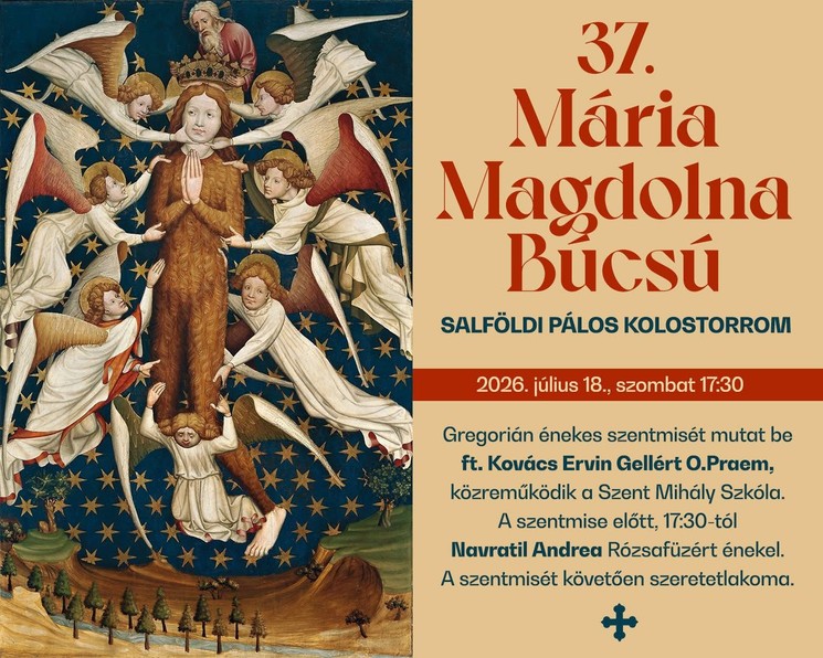 Mária Magdolna Búcsú 2026 Salföld, Pálos Kolostorrom