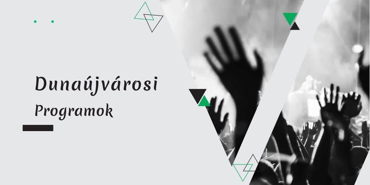 Dunaújvárosi programok 2026 - Események, rendezvények