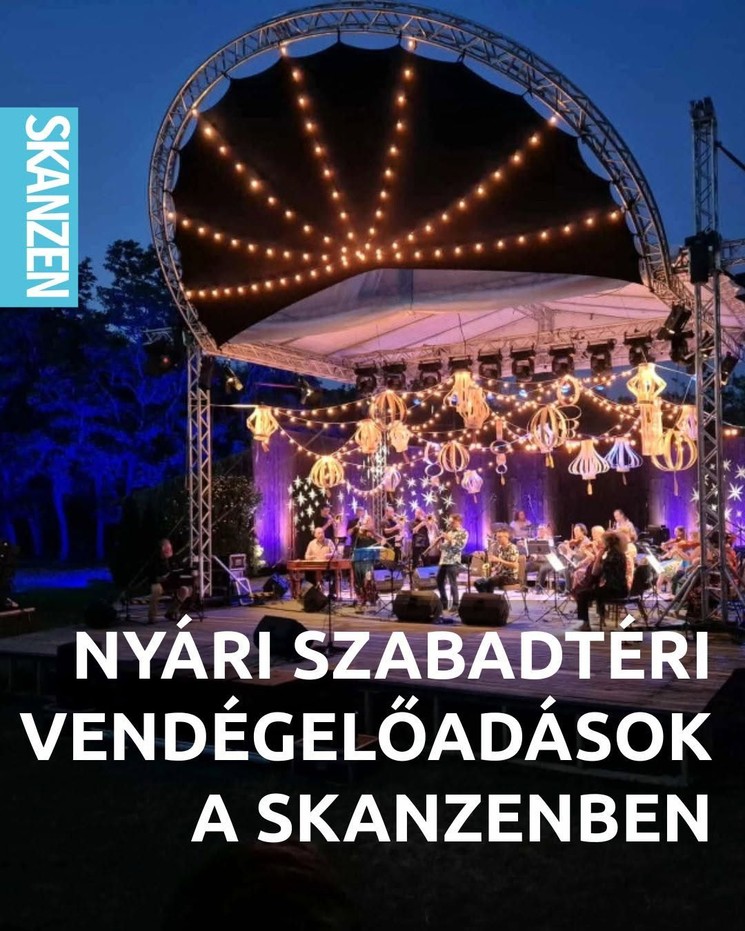Skanzen Szabadtéri Színpad programok 2026 Szentendre