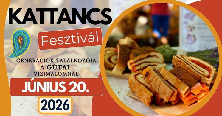 Kattancs Fesztivál 2026 Gútai Vízimalom