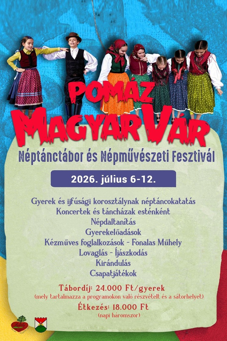 Magyar Vár Néptánctábor és Népművészeti Fesztivál 2026 Pomáz
