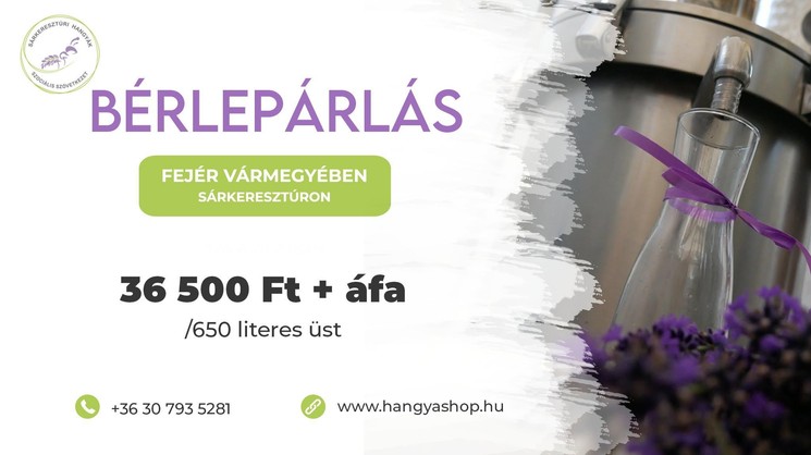 Levendula bérlepárlás 2026 Sárkeresztúr - Illóolaj tartalmú növények feldolgozása