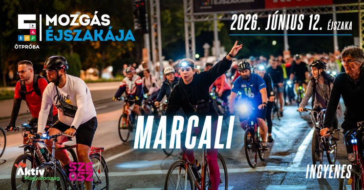Mozgás Éjszakája Marcali 2026