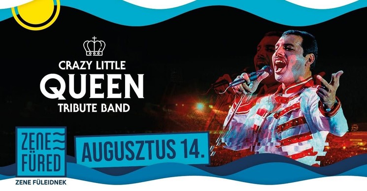 Crazy Little Queen Tribute Band koncert 2026 Balatonfüred - Felcsendülnek a Queen legszebb dalai