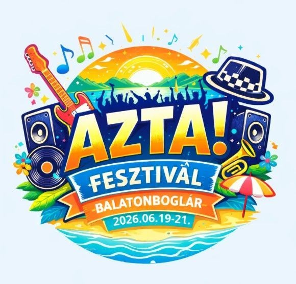 AZTA! FESZTIVÁL Balatonboglár 2026 - Alternatív Zenei Találkozó