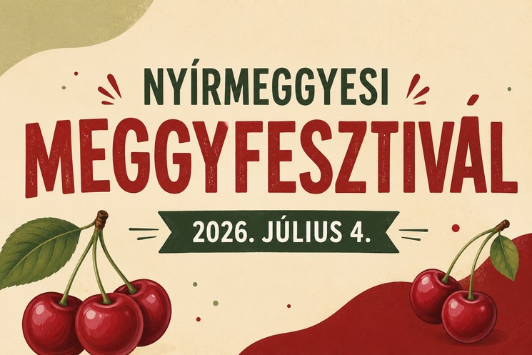 Nyírmeggyes Meggyfesztivál 2026