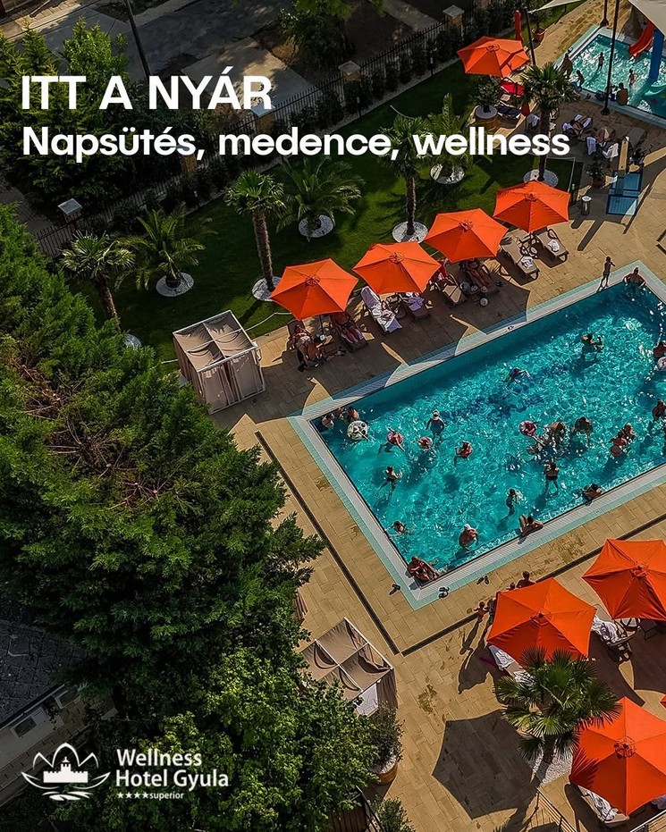 4 éjszakás wellness Gyulán 2026 - nyári pihenés teljes ellátással a Wellness Hotel Gyula szállodában