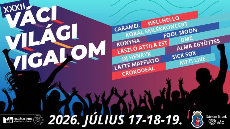 Váci Világi Vigalom 2026 - Összművészeti Fesztivál