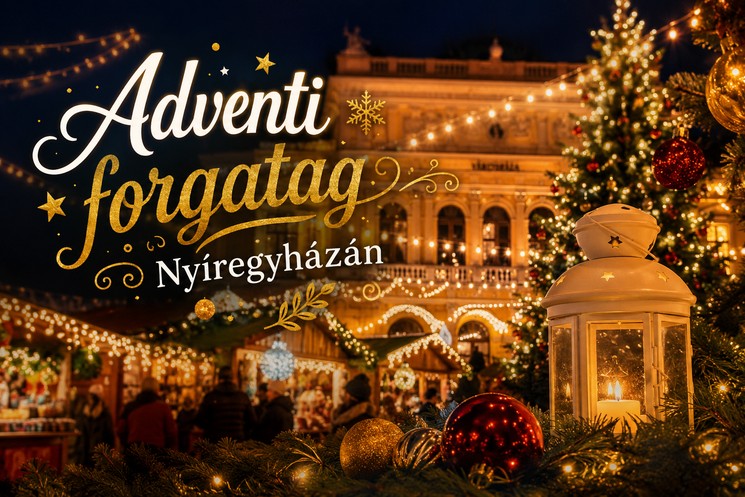 Adventi Forgatag Nyíregyháza 2026