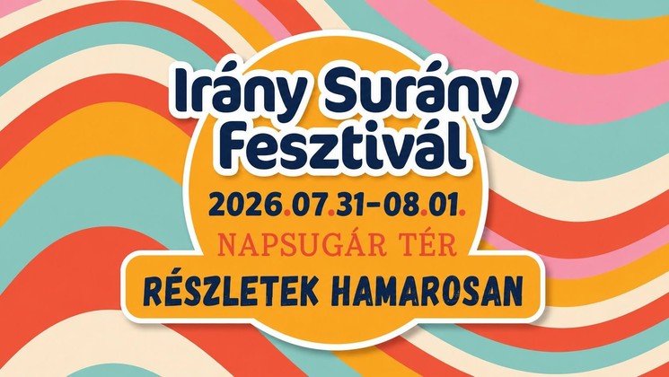 Irány Surány Fesztivál 2026 Pócsmegyer