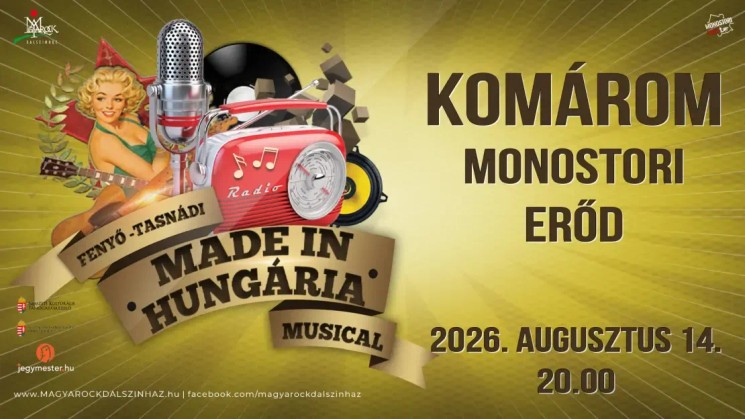 Made in Hungária musical 2026 Komárom, Monostori Erőd