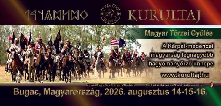 Kurultaj - Magyar Törzsi Gyűlés Ünnep 2026 Bugac - Hun és türk tudatú népek világtalálkozója