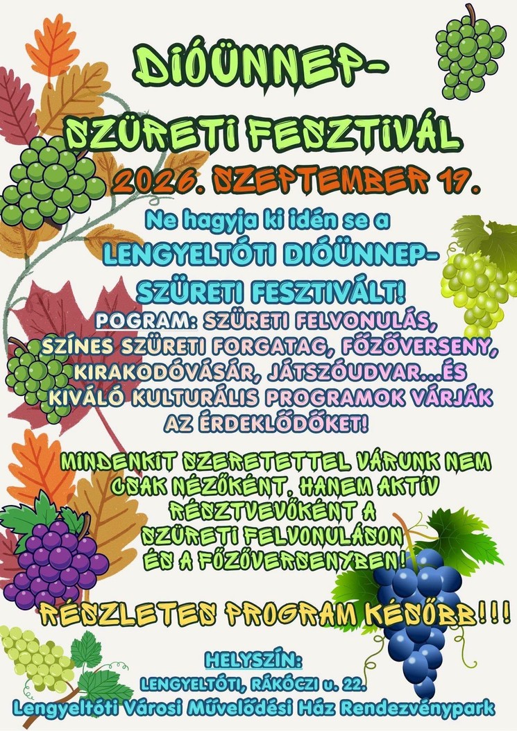 Diófesztivál Lengyeltóti 2026 - Dióünnep és Szüreti Fesztivál