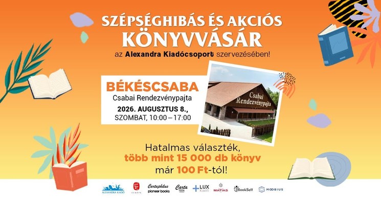 Könyvvásár Békéscsaba 2026 - Szépséghibás és akciós könyvvásár a Csabai Rendezvénypajtában