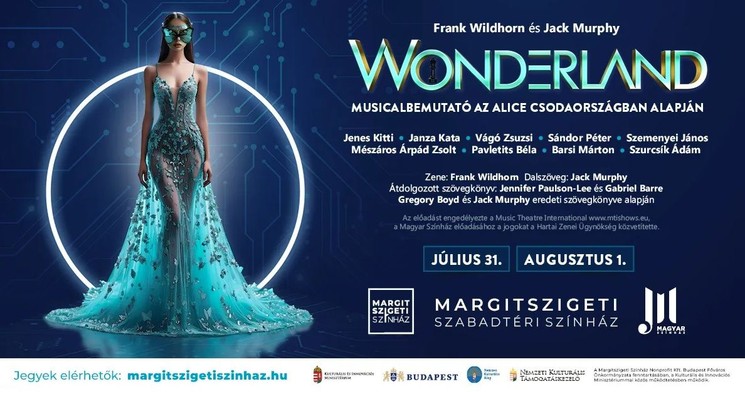 Musical előadások 2026 –  Wonderland előadás a Margitszigeti Szabadtéri Színpadon Budapesten