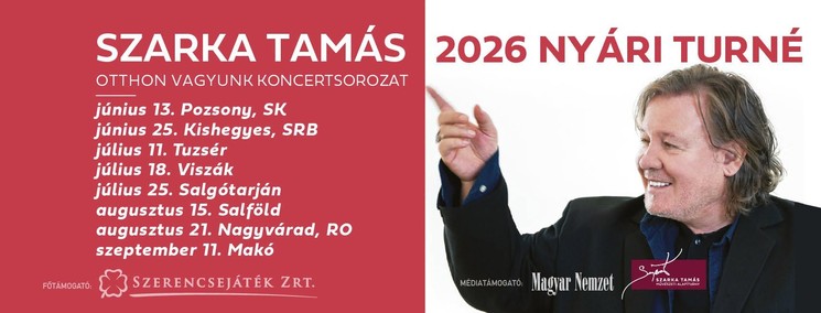Szarka Tamás koncertek 2026 - Otthon vagyunk, Szarka Tamás és zenekara nyári koncertsorozat