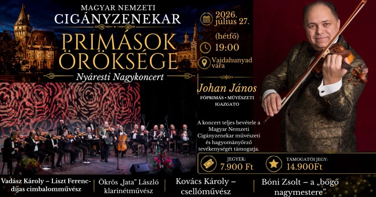 Magyar Nemzeti Cigányzenekar koncert 2026 - Prímások öröksége Nyáresti nagykoncert