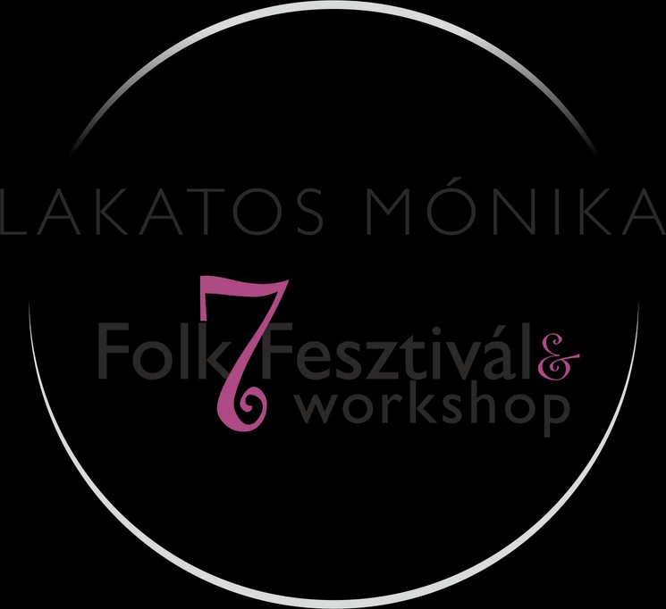 Folk7 Fesztivál Balatonboglár 2026 - Lakatos Mónika Folk7 Fesztivál és Workshop