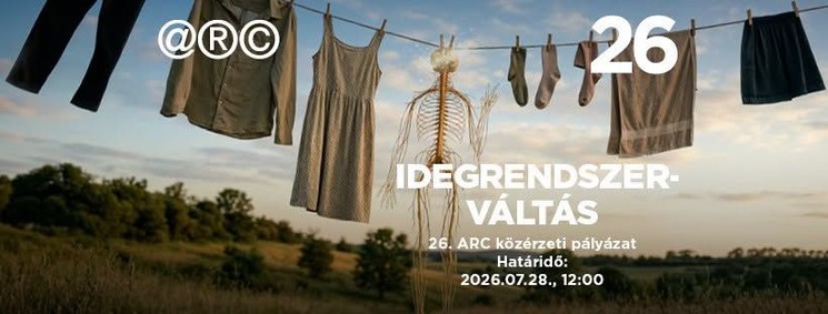 ARC kiállítás 2026 Budapest - Idegrendszerváltás