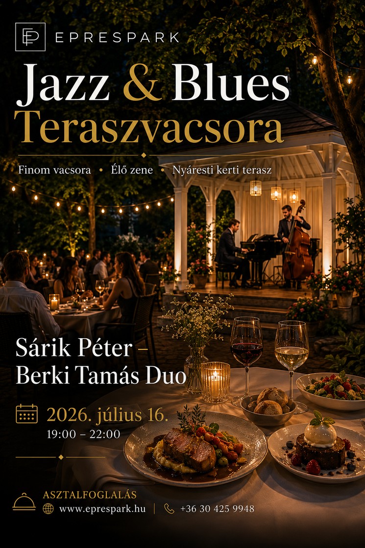 Jazz vacsora 2026 Vecsés - Sárik Péter & Berki Tamás Duo koncert egy finom teraszvacsora társaságában