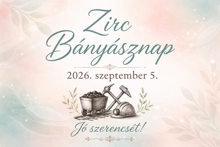 Zirc Bányásznap 2026