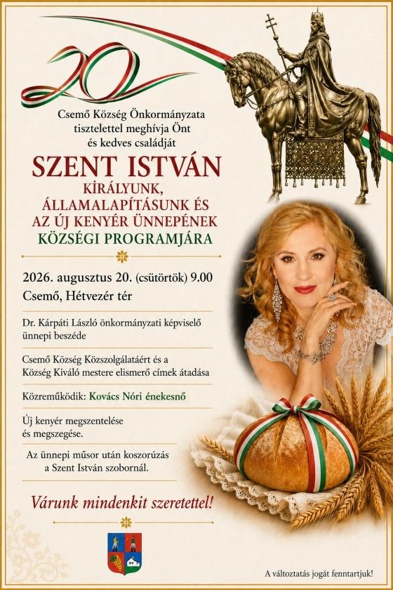2026. Augusztus 20. Csemő - Államalapításunk és az Új kenyér ünnepe