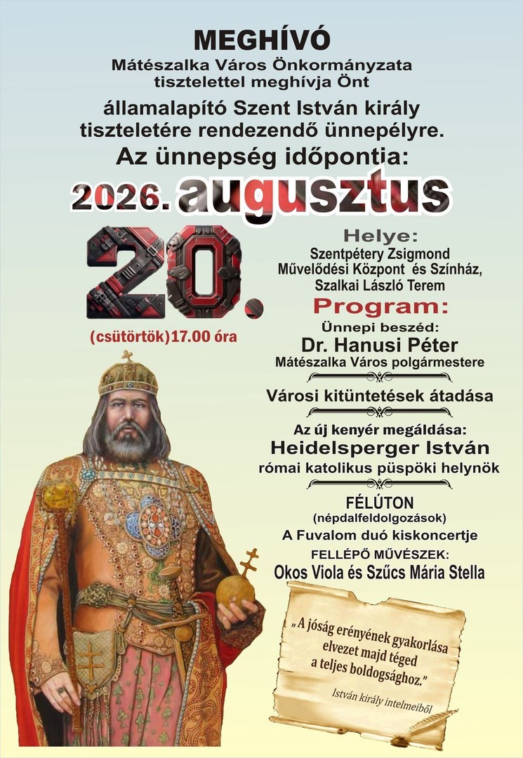 2026. Augusztus 20. Mátészalka - Államalapító Szent István király Ünnepe