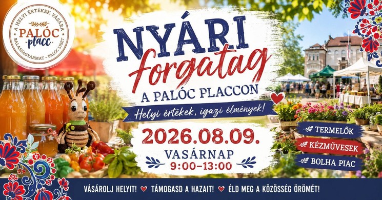 Palóc Placc 2026 Balassagyarmat - Helyi értékek vására a Palóc ligetben