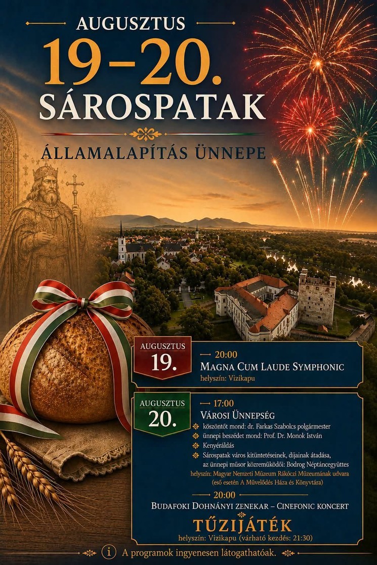 2026. Augusztus 20. Sárospatak - Államalapító Szent István király ünnepe