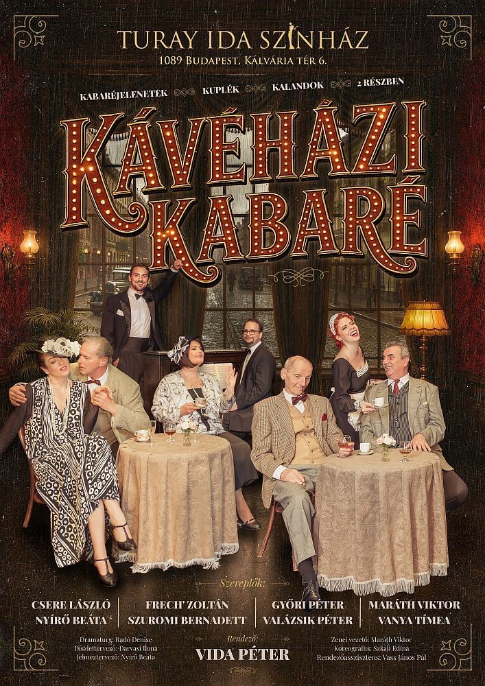 Kávéházi Kabaré - kabaréjelenetek, kuplék, kalandok a Turay Ida Színházban