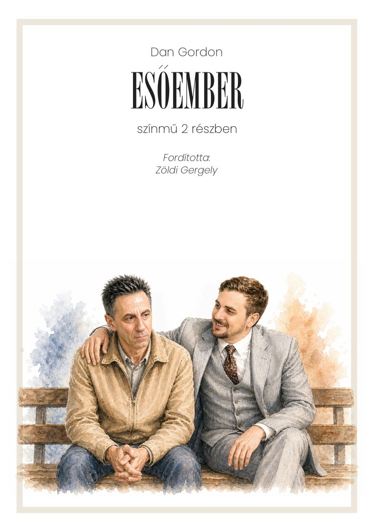 Dan Gordon: Esőember - színmű a nagysikerű film alapján Csonka Andrással és Valázsik Péterrel