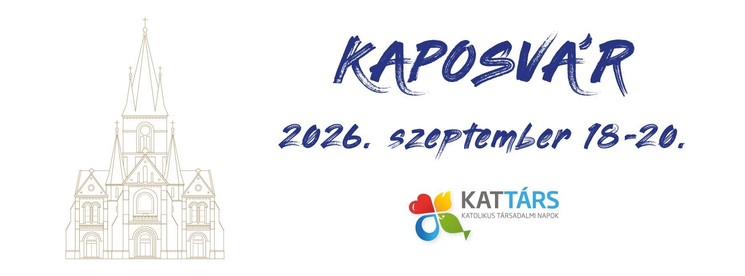 Katolikus Társadalmi Napok 2026 Kaposvár