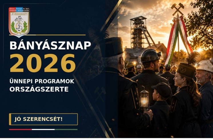 Bányásznapok 2026 - Ünnepi programok országszerte