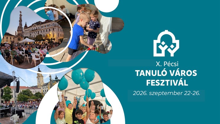 Tanuló Város Fesztivál 2026 Pécs