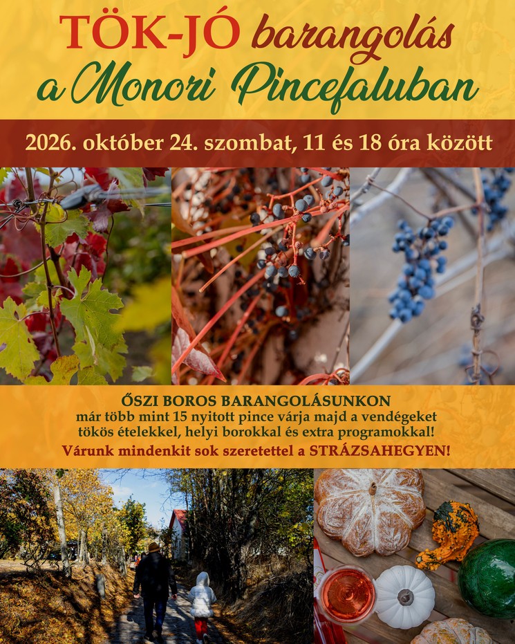 Tök jó program Monor 2026 - Barangolások a Monori Pincefalu nyitott pincéiben
