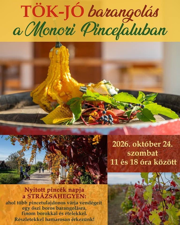 Tök jó program Monor 2026 - Barangolások a Monori Pincefalu nyitott pincéiben