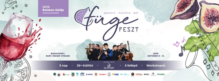 Füge Feszt 2026 Badacsony - Gasztro - Kultúra - Bor