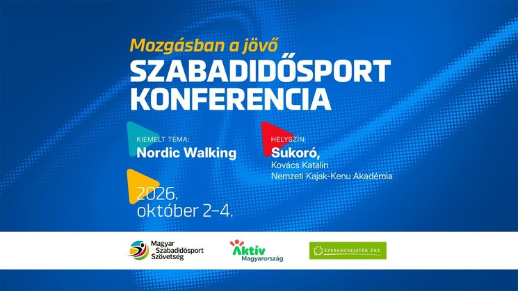Mozgásban a jövő - Szabadidősport Konferencia 2026 - Kiemelt téma: a Nordic Walking