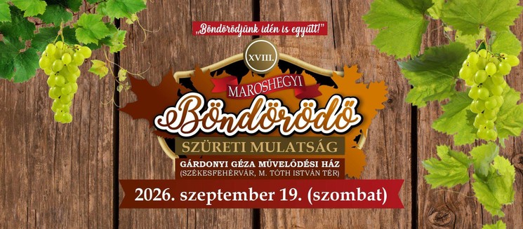 Maroshegyi Böndörödő 2026 Székesfehérvár