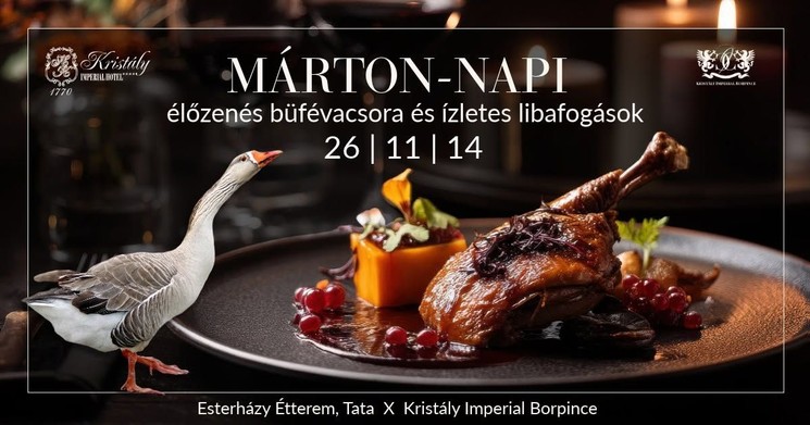 Márton-napi libanapok Tata 2026 - élőzenés büfévacsora a Kristály Imperial Hotelben