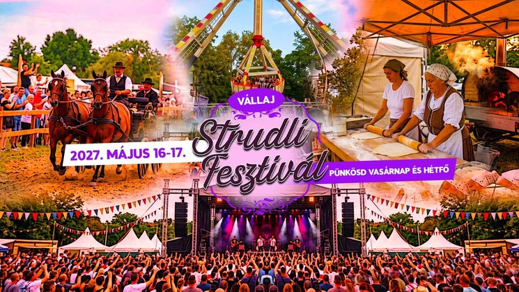 Strudli Fesztivál Vállaj 2027