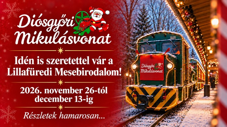 Diósgyőri Mikulásvonat Miskolc 2026
