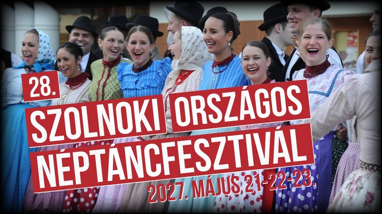 Szolnoki Országos Néptáncfesztivál 2027