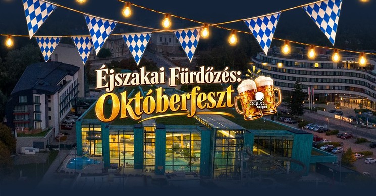 Éjszakai fürdőzés Esztergom 2026 - Bajor hangulatú éjszakai csobbanás szaunaprogramokkal az Aquaszigeten
